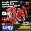 Black Market Grain Fed Striploin MB5+